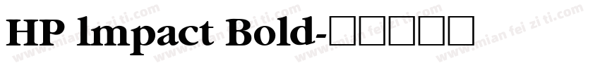 HP lmpact Bold字体转换